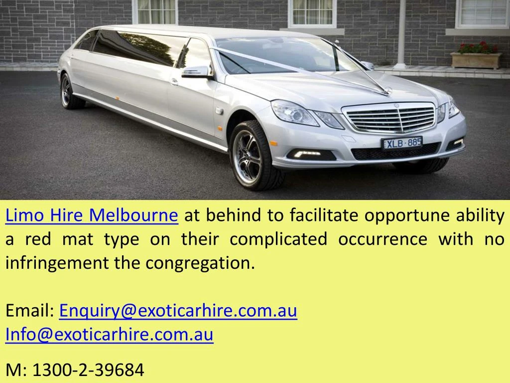 limo hire melbourne at behind to facilitate