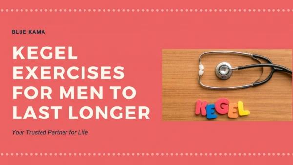 Kegel Exercises for Men to Last Longer