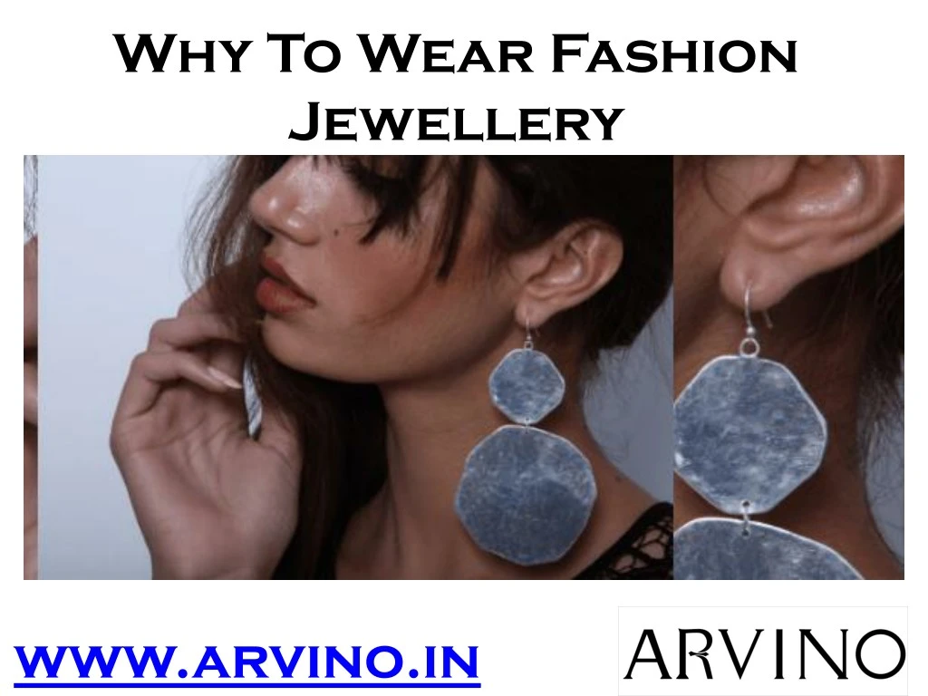 why to wear fashion jewellery