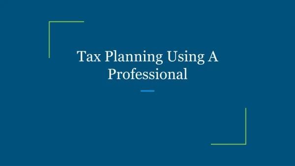 tax planning using a professional