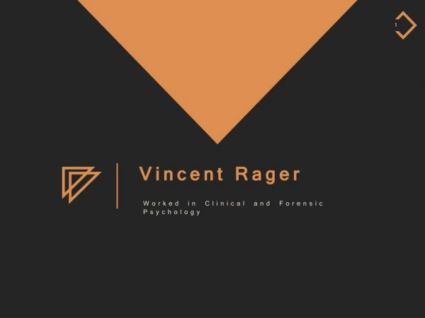 Dr. Vincent Rager - Worked in Clinical and Forensic Psychology
