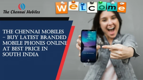 Buy Latest Branded Mobile Phones Online at Best Price in South India