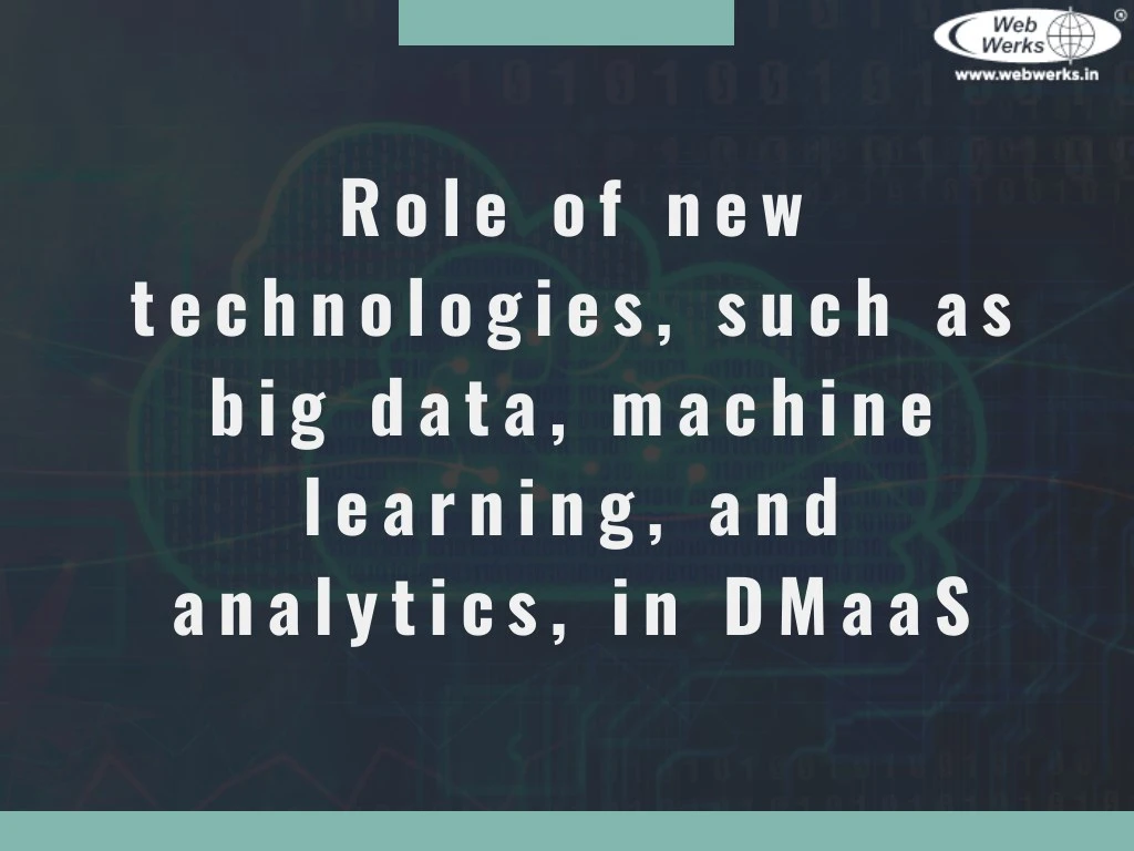 role of new technologies such as big data machine