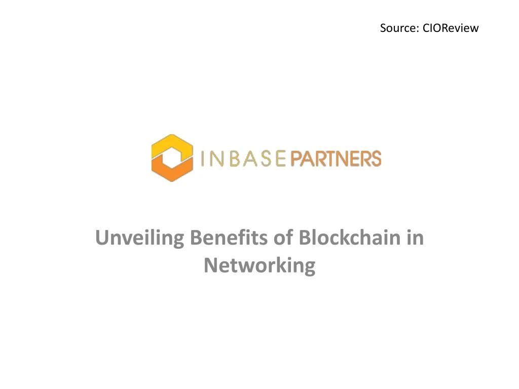 unveiling benefits of blockchain in networking