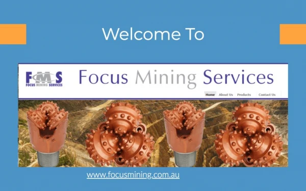 Blast Hole Drilling, DTH products @ Focus Mining Services