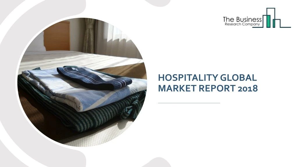 hospitality global market report 2018