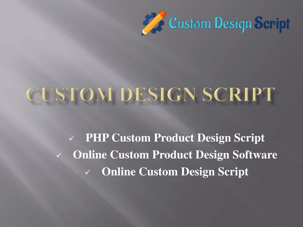 custom design script