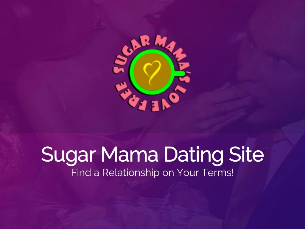 sugar mama dating site find a relationship on your terms