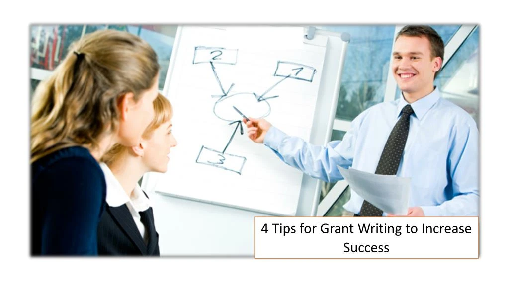 4 tips for grant writing to increase success