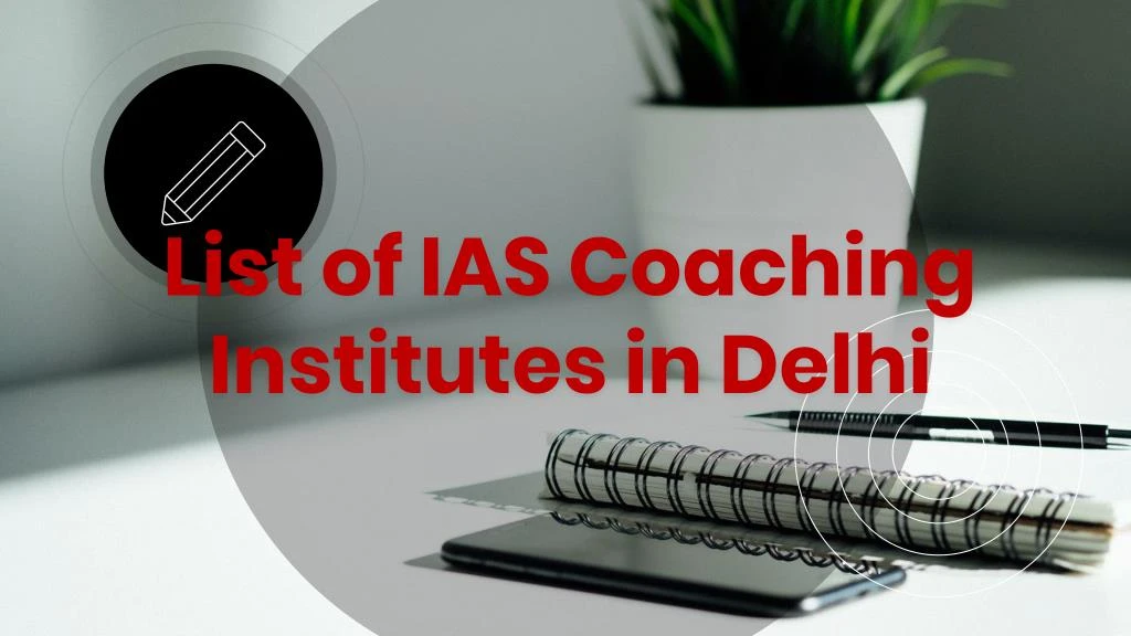 list of ias coaching institutes in delhi