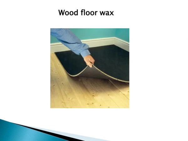 Wood floor wax