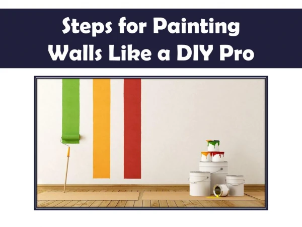 Best Ways to Paint your Walls like a Pro