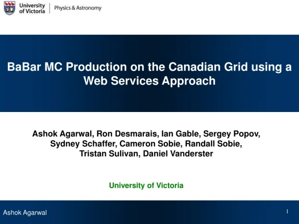 BaBar MC Production on the Canadian Grid using a Web Services Approach