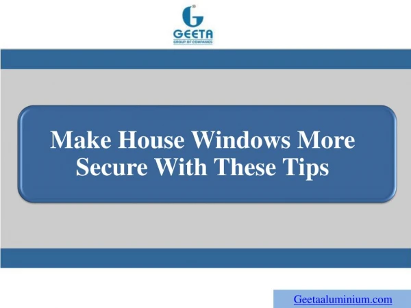 Make House Windows More Secure With These Tips