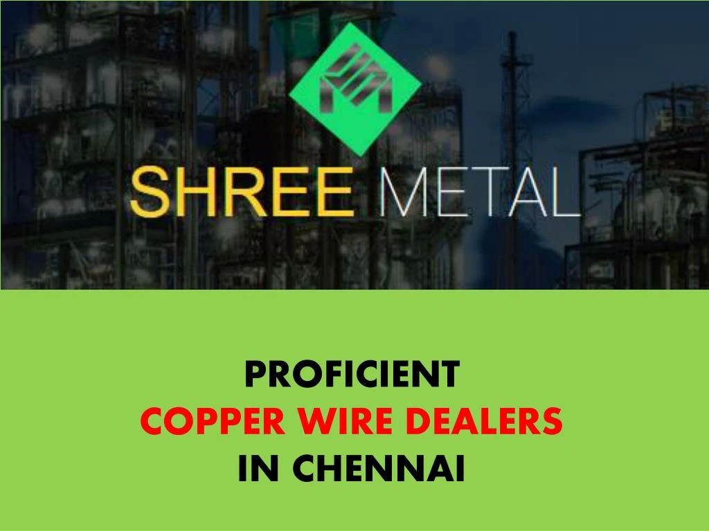 proficient copper wire dealers in chennai