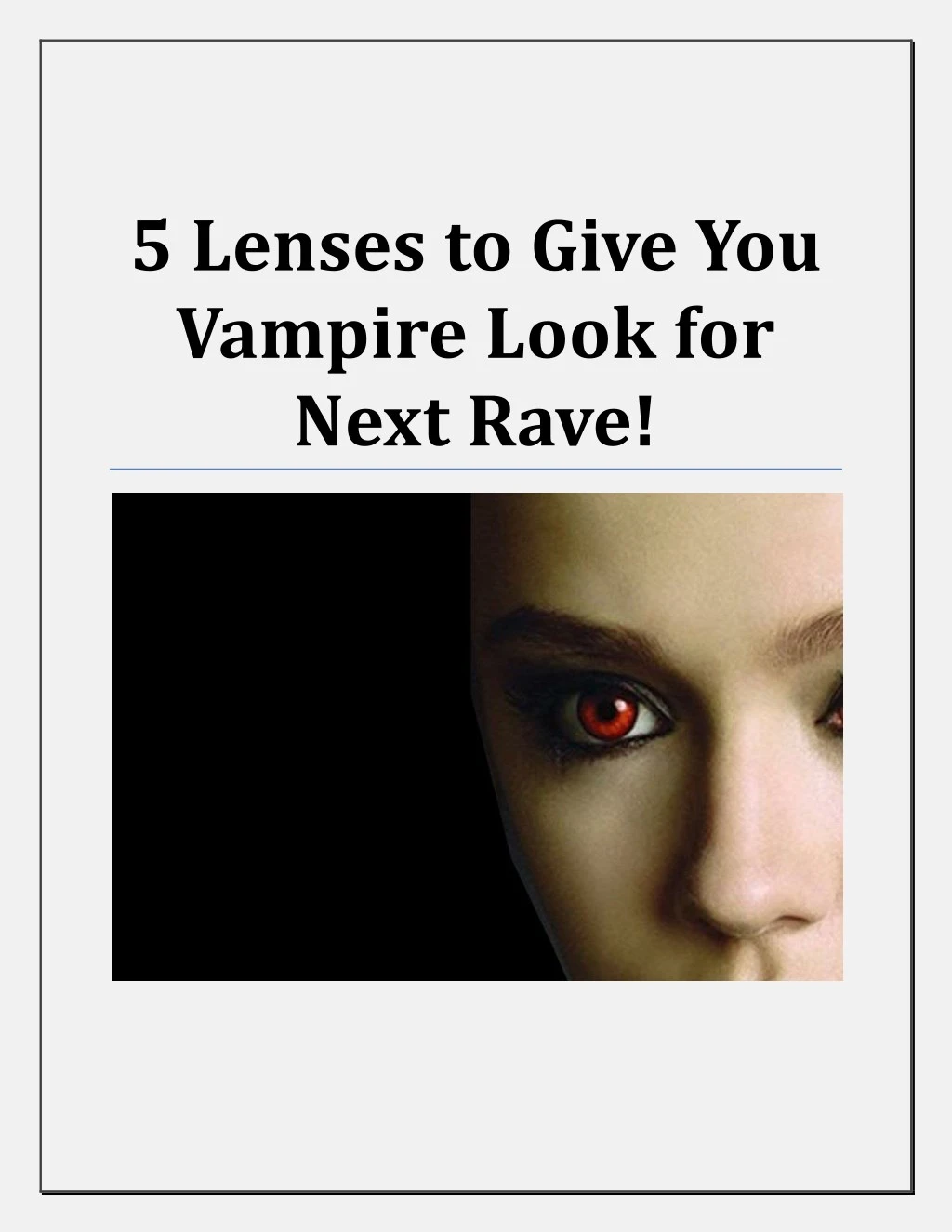 5 lenses to give you vampire look for next rave