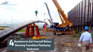 4 Important questions to ask yourself before choosing trenchless pipelaying contractor