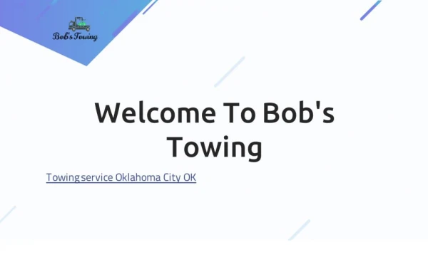 Towing service Oklahoma City OK | Bobstowinginc