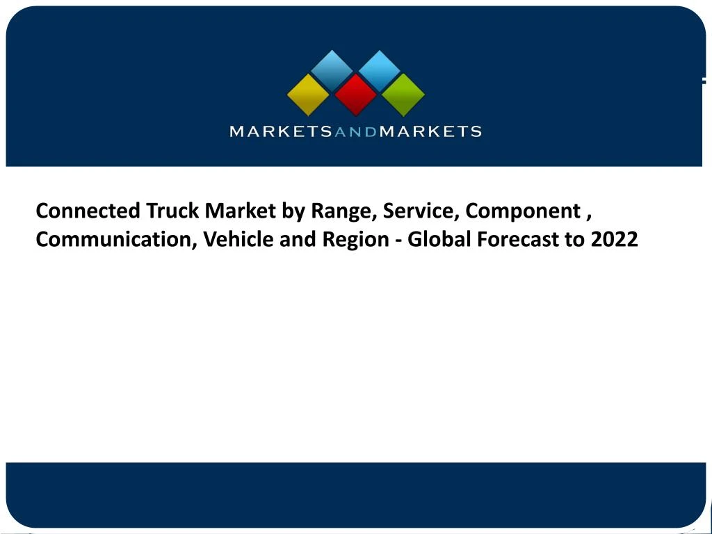 connected truck market by range service component