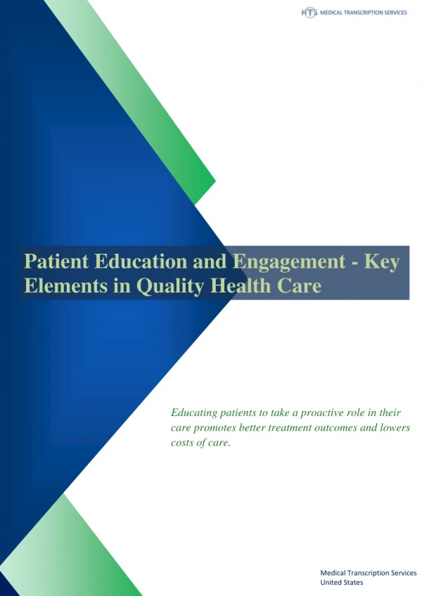 Patient Education and Engagement -- Key Elements in Quality Health Care