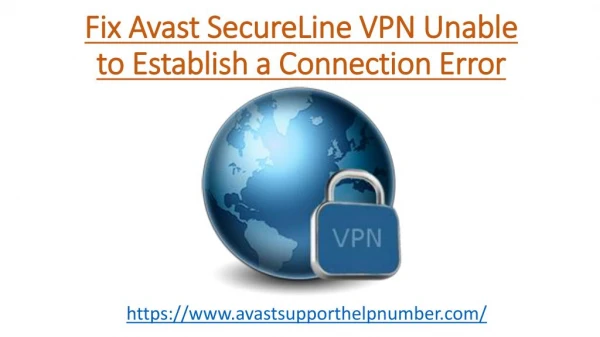 Resolve Avast SecureLine VPN Unable to Establish Connection