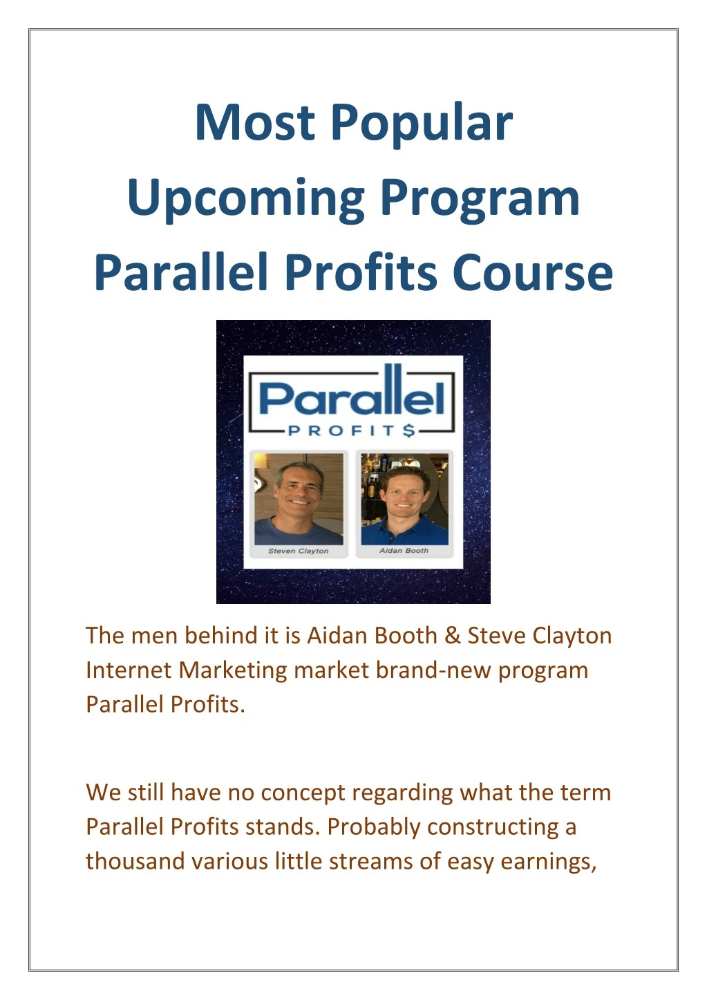 most popular upcoming program parallel profits
