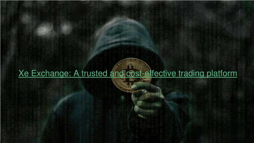 xe exchange a trusted and cost effective trading