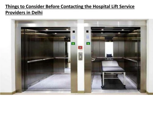 Hospital Lift Service Providers In Delhi