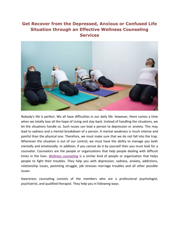 Get Recover from the Depressed, Anxious or Confused Life Situation through an Effective Wellness Counseling Services
