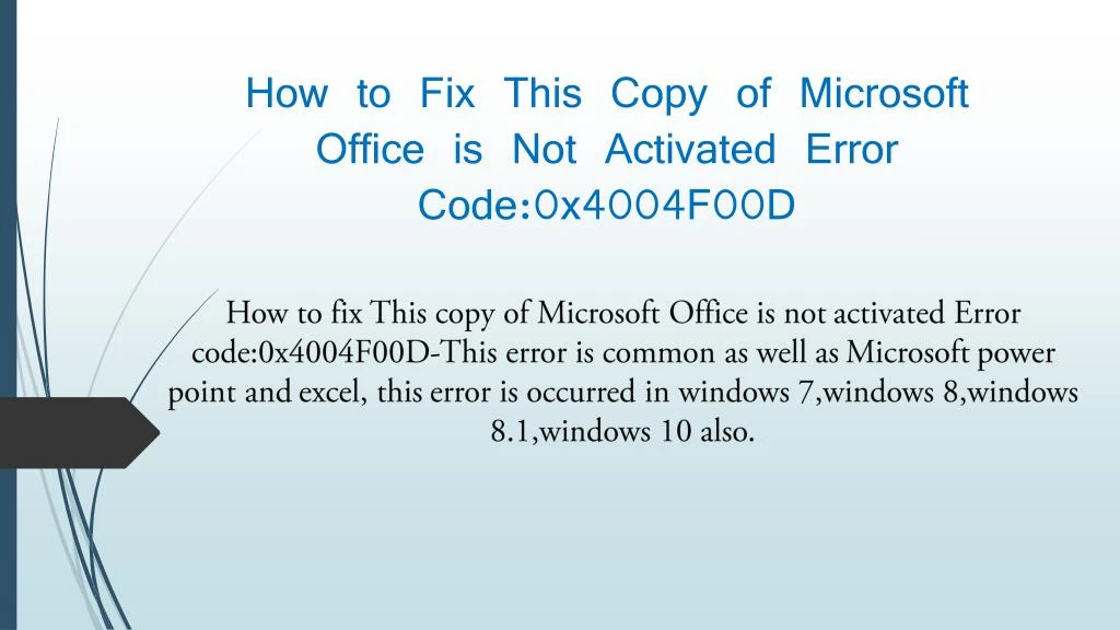 how to fix this copy of microsoft office is not a ctivated error code 0x4004f00d