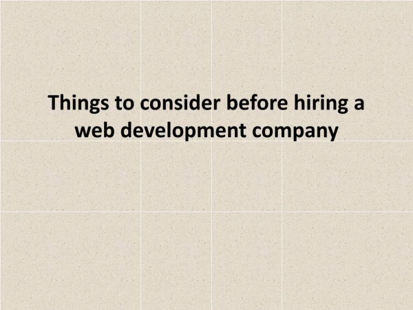 Things to consider before hiring a web development company