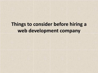 Things to consider before hiring a web development company - slide 1