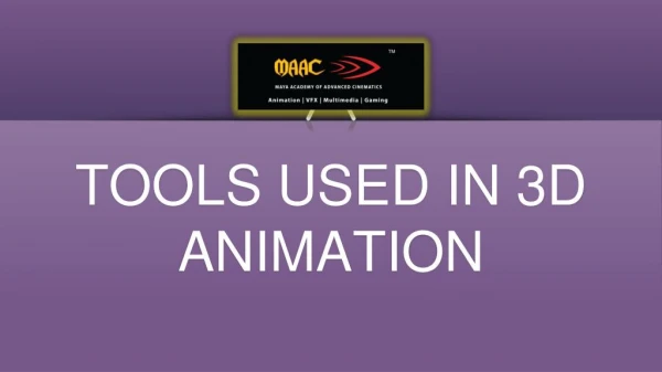 TOOLS USED IN 3D ANIMATION