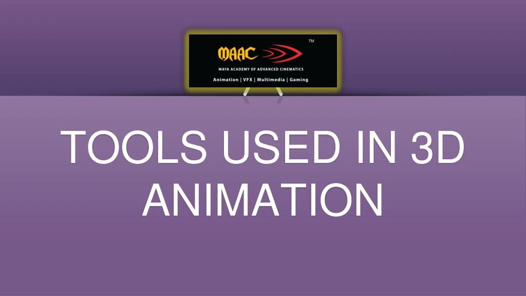 tools used in 3d animation