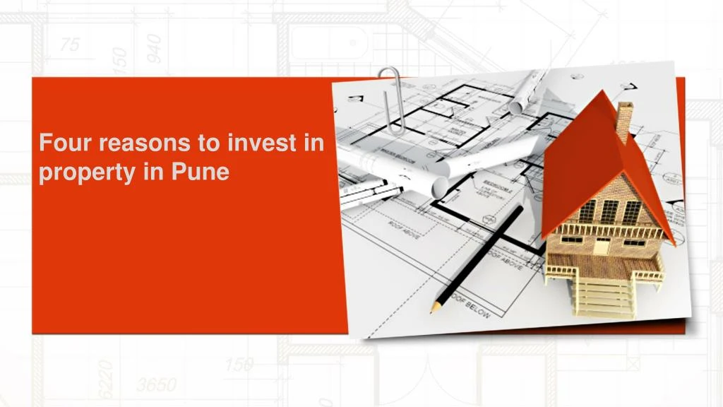 four reasons to invest in property in pune