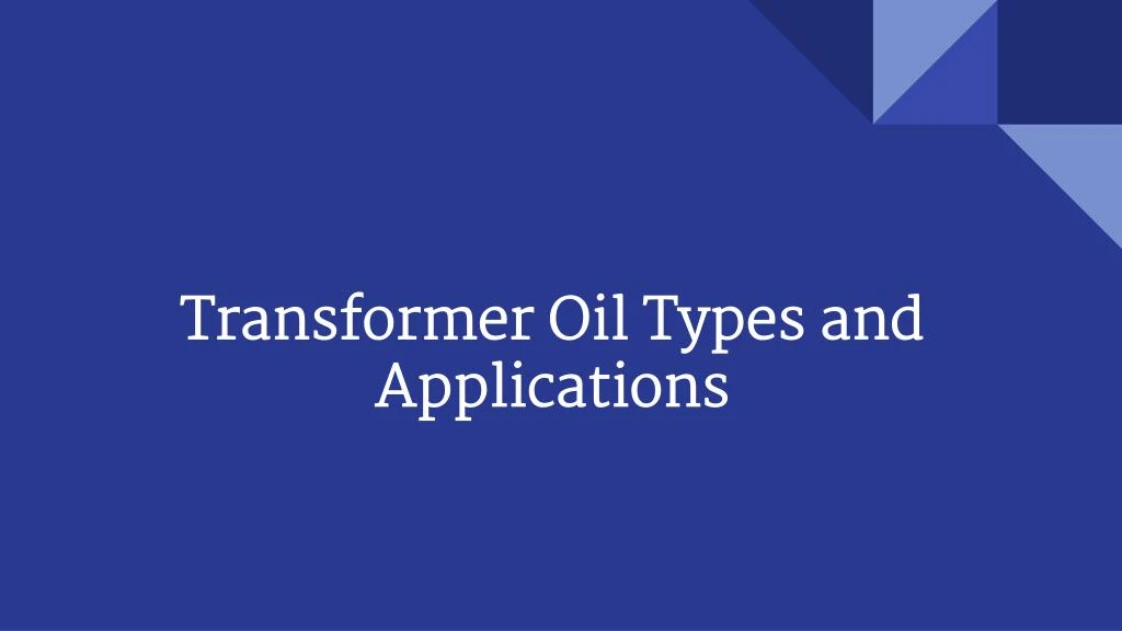 transformer oil types and applications