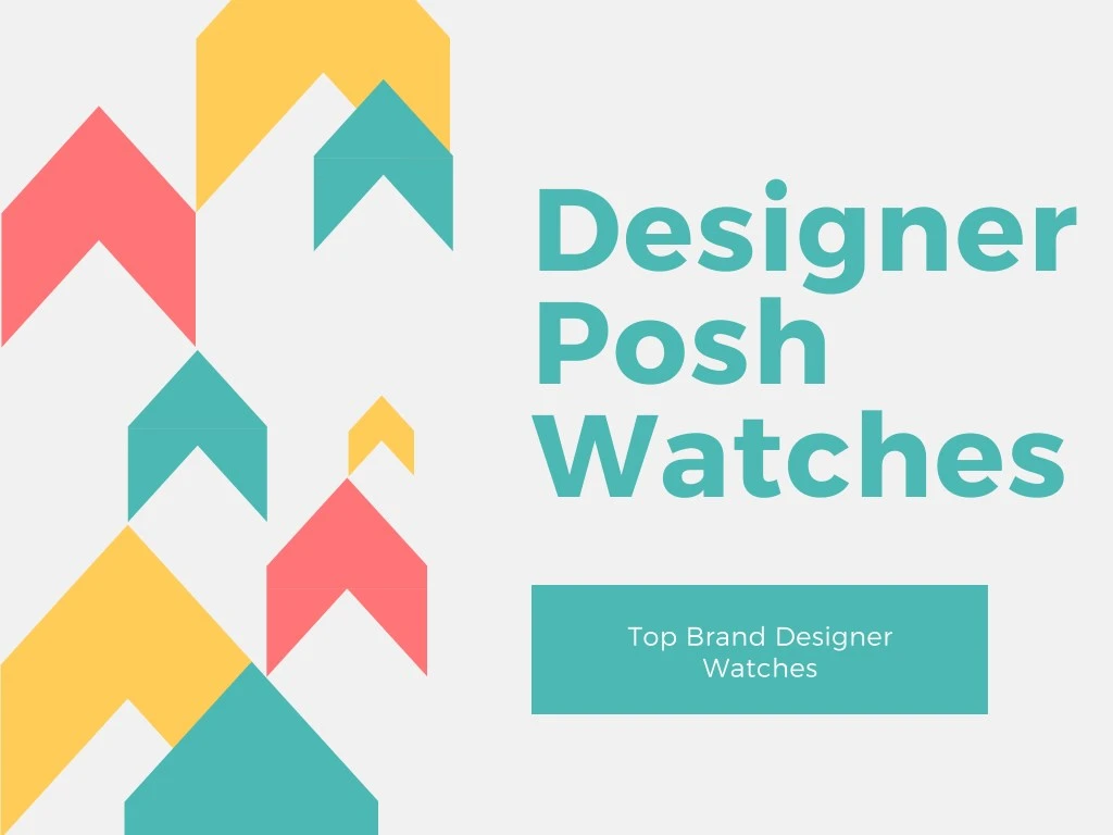 designer posh watches