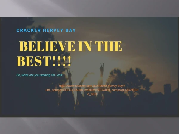 Make your Future Brighter with “Cracker Hervey Bay”