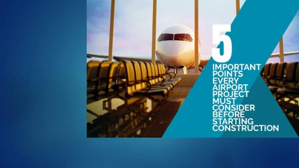 5 Important Points Every Airport Project must consider before Starting Construction