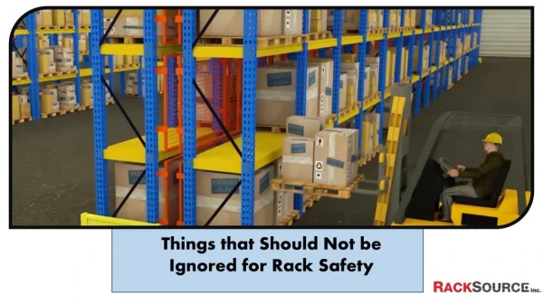 Things that Should not be Ignored for Rack Safety
