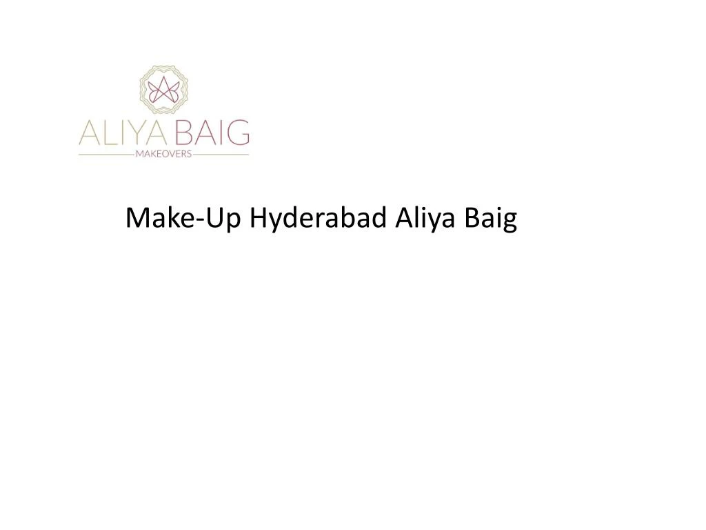 make up hyderabad aliya baig