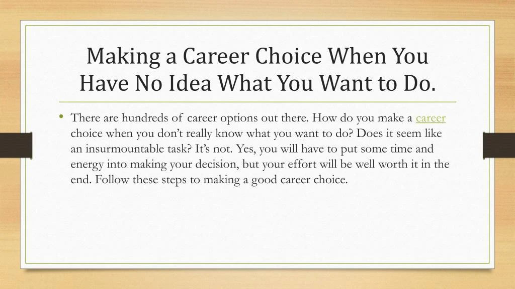 making a career choice when you have no idea what you want to do