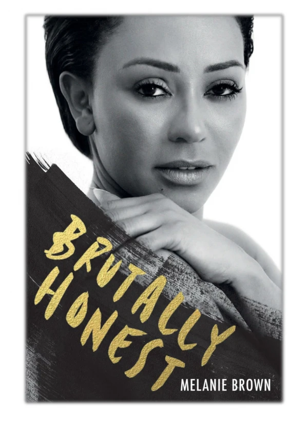 [PDF] Free Download Brutally Honest By Melanie Brown & Louise Gannon