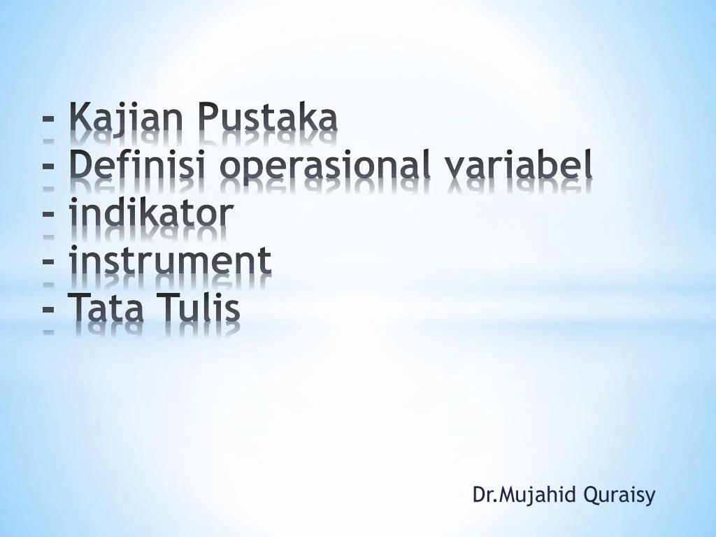 kajian pustaka definisi operasional variabel indikator instrument tata tulis