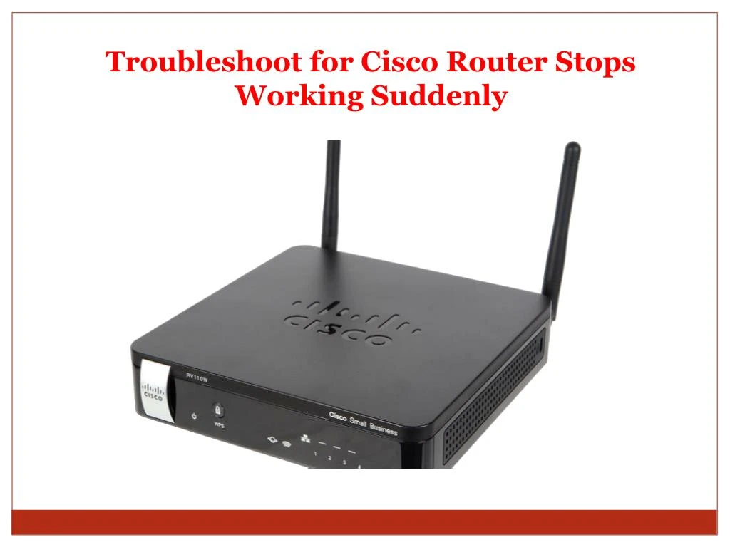 troubleshoot for cisco router stops working