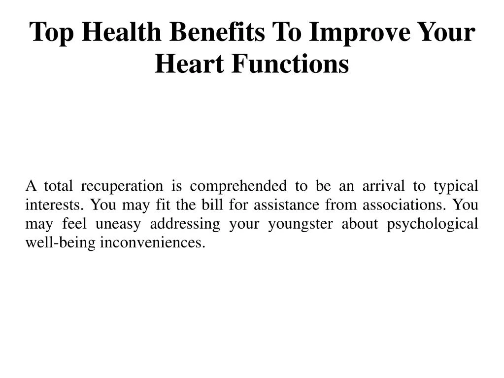 top health benefits to improve your heart functions