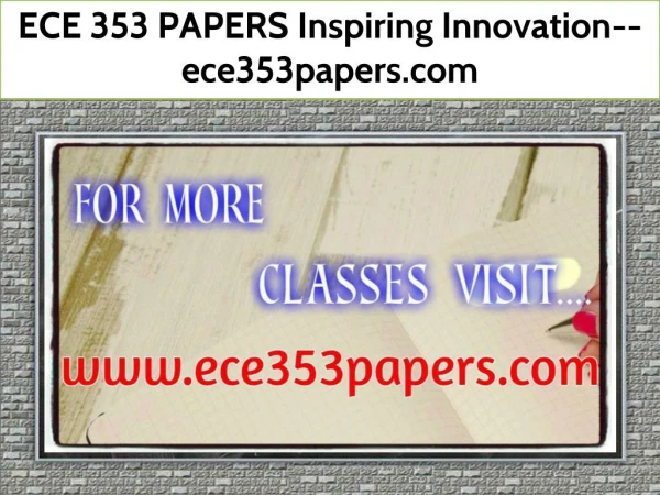 ECE 353 PAPERS Inspiring Innovation--ece353papers.com