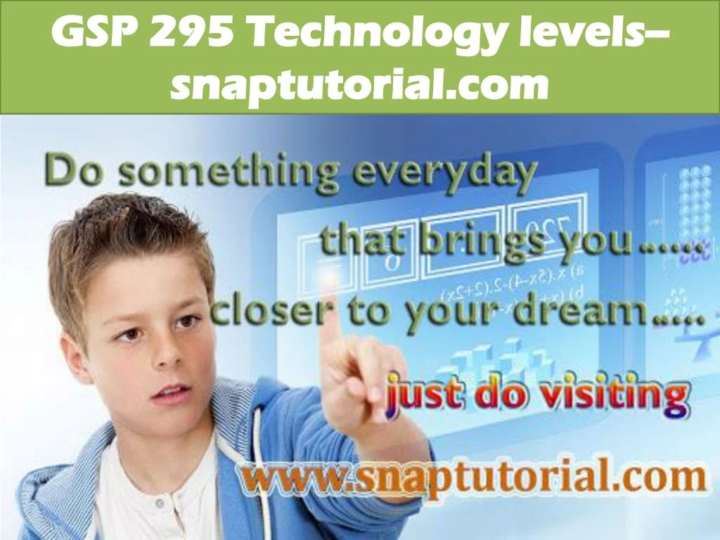 gsp 295 technology levels snaptutorial com