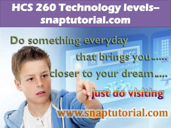 HCS 260 Technology levels--snaptutorial.com