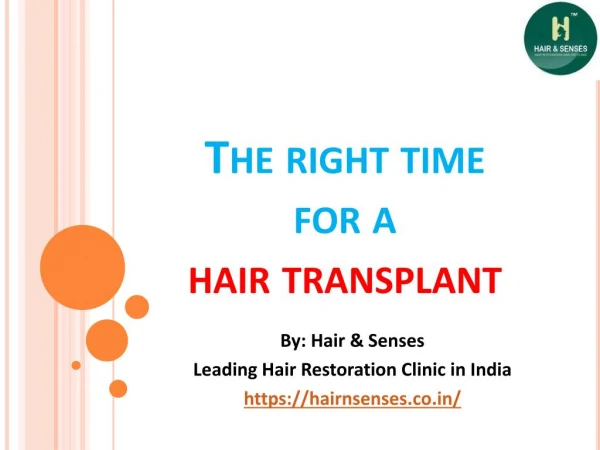Right Time for Hair Transplant
